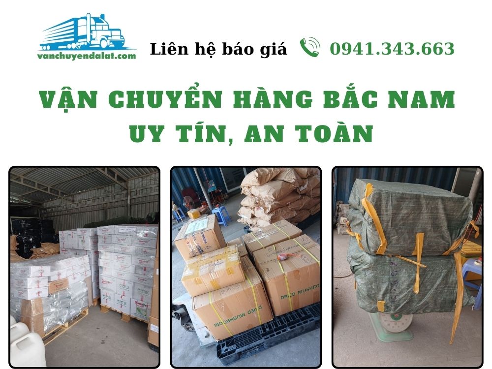 van-chuyen-hang-bac-nam-uy-tin-an-toan-gia-cuoc-canh-tranh-vanchuyendalat